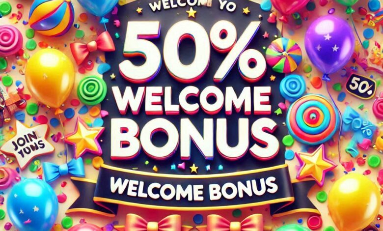 50% Welcome Bonus